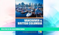 READ FULL  Traveller Guides Vancouver   British Columbia, 4th (Travellers - Thomas Cook)  Premium