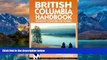 Books to Read  Moon Handbooks British Columbia: Including Vancouver and Victoria (Moon Handbooks :