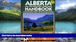 Big Deals  Alberta and the Northwest Territories Handbook: Including Banff, Jasper, and the