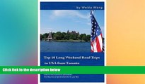 READ FULL  Top 10 Long Weekend Road Trips to USA from Toronto  READ Ebook Full Ebook