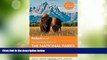 Big Deals  Fodor s The Complete Guide to the National Parks of the West (Full-color Travel Guide)