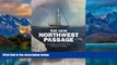 Big Deals  The New Northwest Passage: A Voyage to the Front Line of Climate Change  Best Seller