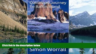 Books to Read  Qallunaaq:Journey To Baffin Island  Full Ebooks Best Seller