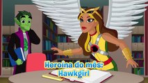Herói do Mês: Hawkgirl | Episódio 217 | DC Super Hero Girls