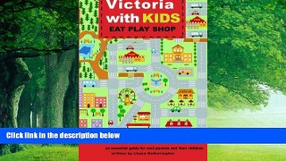 Books to Read  Victoria with Kids, Eat Play Shop: an essential guide for cool parents and their