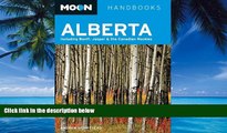 Books to Read  Moon Alberta: Including Banff, Jasper   the Canadian Rockies (Moon Handbooks)  Best