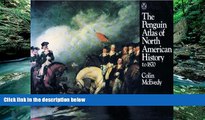 Books to Read  The Penguin Atlas of North American History to 1870 (Hist Atlas)  Best Seller Books