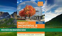 Big Deals  Fodor s Montreal   Quebec City 2015 (Full-color Travel Guide)  Best Seller Books Most