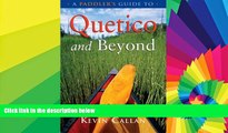 Must Have  A Paddler s Guide to Quetico and Beyond  READ Ebook Full Ebook