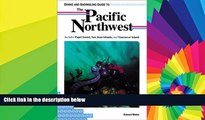 Must Have  Diving and Snorkeling Guide to the Pacific Northwest: Includes Puget Sound, San Juan