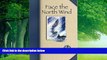 Big Deals  Face the North Wind (Western Canadian Classic)  Full Ebooks Best Seller