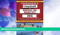 Big Deals  Frommer s EasyGuide to Montreal and Quebec City 2015 (Frommer s Easyguide to Montreal