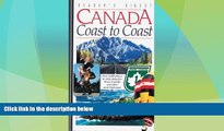 Big Deals  Canada Coast to Coast: Over 2,000 Places to Visit Along the Trans-Canada and OtherGreat