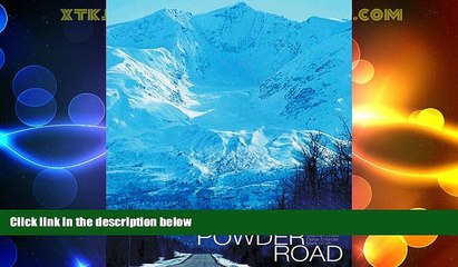 Big Deals  The Powder Road (Practical Handbook)  Best Seller Books Most Wanted