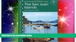 Must Have  Dreamspeaker Cruising Guide Series: The San Juan Islands, 2nd Edition (Dreamspeaker