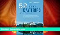 Big Deals  52 Best Day Trips from Vancouver  Best Seller Books Most Wanted