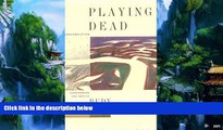 Big Deals  Playing Dead: A Contemplation Concerning the Arctic  Full Ebooks Best Seller