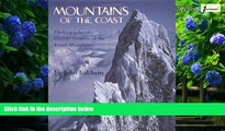 Big Deals  Mountains of the Coast: Photographs of Remote Corners of the Coast Mountains  Best
