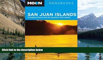 Books to Read  Moon San Juan Islands: Including Victoria and the Southern Gulf Islands (Moon