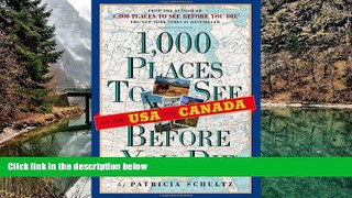 Full Online [PDF]  1,000 Places to See in the U.S.A.   Canada Before You Die  READ PDF Online Ebooks