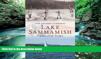 Big Deals  Lake Sammamish Through Time (America Through Time)  Full Ebooks Best Seller