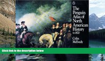 Books to Read  The Penguin Atlas of North American History to 1870 (Hist Atlas)  Best Seller Books