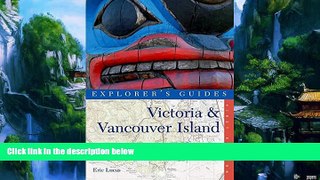 Books to Read  Explorer s Guide Victoria   Vancouver Island: A Great Destination (Explorer s Great