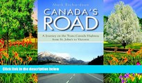 Deals in Books  Canada s Road: A Journey on the Trans-Canada Highway from St. John s to Victoria