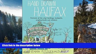 Deals in Books  Hand Drawn Halifax: Portraits of the city s buildings, landmarks, neighbourhoods