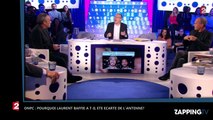ONPC : Pourquoi Laurent Baffie a t-il été écarté de l'antenne ? (vidéo)