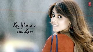 Koi Ishaara Lyrical Video Song -  Force 2 - John Abraham, Sonakshi Sinha
