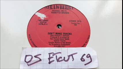 ROSETTA BROWN-DON'T MAKE TRACKS(RIP ETCUT)STRAWBERRY REC 80's