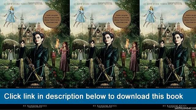]]]]]>>>>>(-PDF-) Miss Peregrine's Home For Peculiar Children (Movie Tie-In Edition) (Miss Peregrine's Peculiar Children)