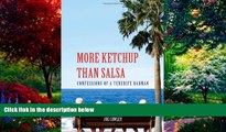 Big Deals  More Ketchup Than Salsa: Confessions of a Tenerife Barman  Full Ebooks Most Wanted