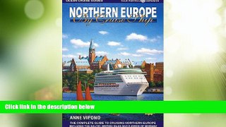 Big Deals  Northern Europe by Cruise Ship: The Complete Guide to Cruising Northern Europe [With
