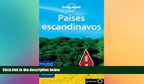 READ FULL  Lonely Planet Paises escandinavos (Travel Guide) (Spanish Edition)  READ Ebook Full