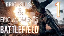 Battlefield 1 Epic Kills & Epic Moments: #1 (BF1 Compilation)