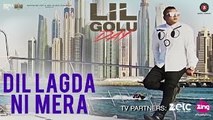 Dil Lagda Ni Mera - Official Music Video - Lil Golu - Artist Immense