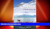Big Deals  Swiss Seasons: Travels  Full Read Most Wanted