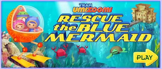 Team Umizoomi Umizoomi Rescue the Blue Mermaid