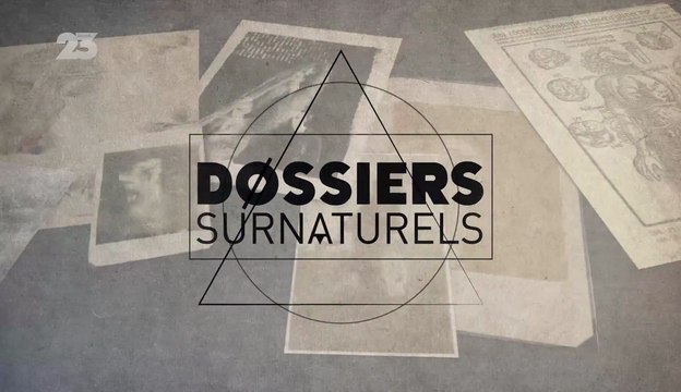 Dossiers Surnaturels - Episode 3 - Ils Ont Des Pouvoirs Extraordinaires (2/2) [HD]