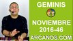 GEMINIS HOROSCOPO SEMANAL 6 al 12 de NOVIEMBRE 2016-Amor Solteros Parejas Dinero Trabajo-ARCANOS.COM