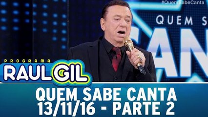 Quem Sabe Canta - Parte 2