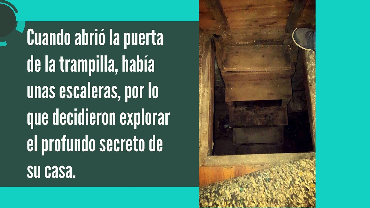 Bajo una alfombra vieja había una trampilla.