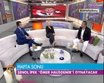 GÖKAY KALAYCIOĞLU SUNUMUYLA 24 HAFTASONUNDA ÇİĞDEM TUNÇ VE ŞENOL İPEK