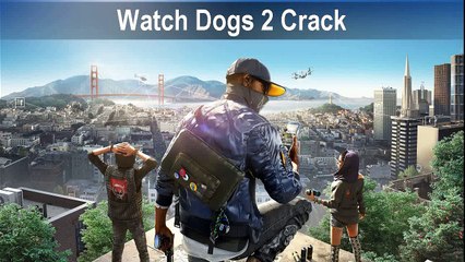 Working Crack Denuvo Watch Dogs 2 on PC