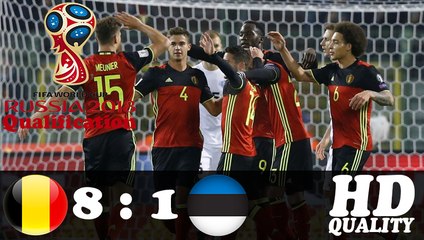 Belgium VS Estonia 8-1 Highlights (World Cup Qualif.) 13/11/2016