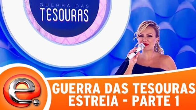 Guerra das Tesouras - Estreia - Parte 1