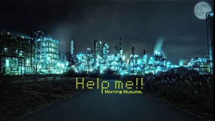 モーニング娘。 『Help me!!』 (MV)