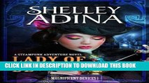 Best Seller Lady of Devices: A steampunk adventure novel (Magnificent Devices) Free Read